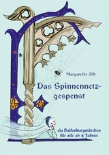 Das Spinnennetzgespenst - Margarethe Alb