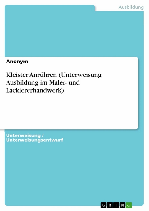 Kleister Anrühren (Unterweisung Ausbildung im Maler- und Lackiererhandwerk)