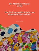 Die Macht der Frauen 2.Teil - Wilfried Rabe