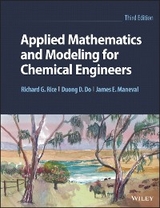 Applied Mathematics and Modeling for Chemical Engineers - Richard G. Rice, Duong D. Do, James E. Maneval