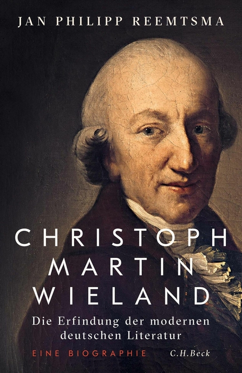 Christoph Martin Wieland - Jan Philipp Reemtsma