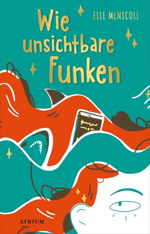 Wie unsichtbare Funken -  Elle McNicoll