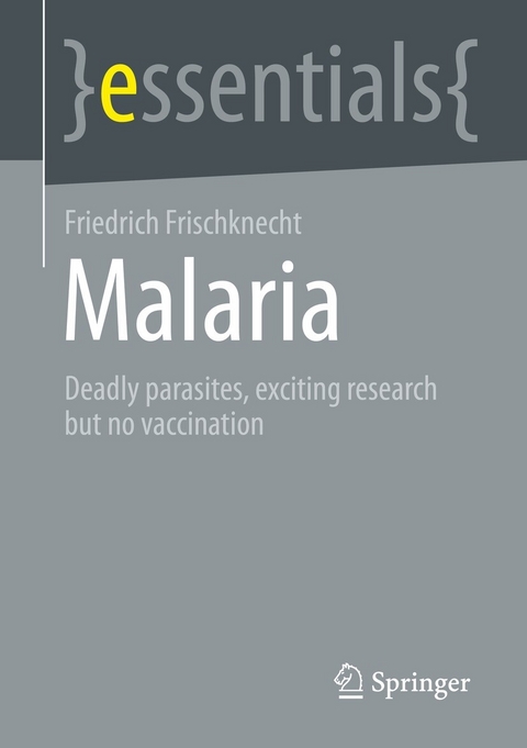 Malaria - Friedrich Frischknecht