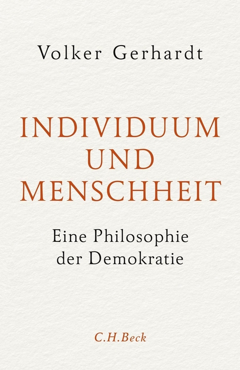 Individuum und Menschheit - Volker Gerhardt