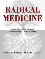 Radical Medicine - Williams, Louisa L.