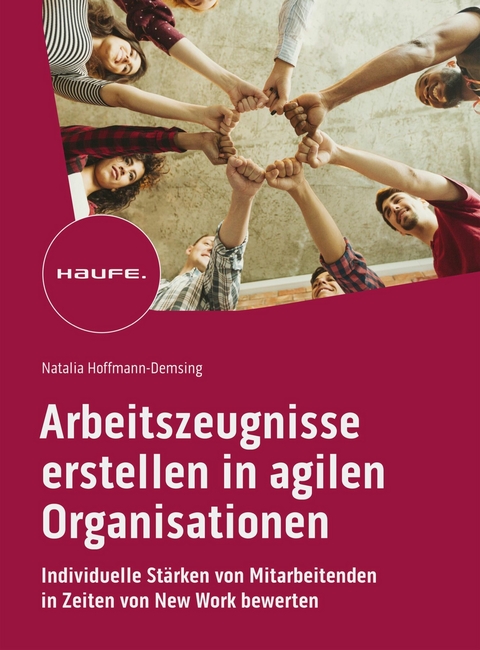 Arbeitszeugnisse erstellen in agilen Organisationen - Natalia Hoffmann-Demsing