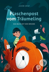 Flaschenpost vom Träumeling - Jakob Graf