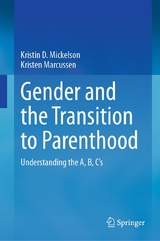 Gender and the Transition to Parenthood - Kristin D. Mickelson, Kristen Marcussen