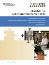 Berichte zur Lebensmittelsicherheit 2006 - 