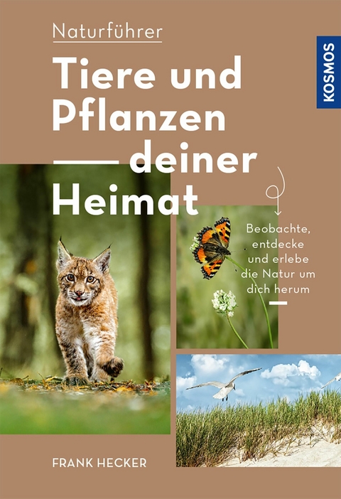 Tiere und Pflanzen Deiner Heimat - Frank Hecker