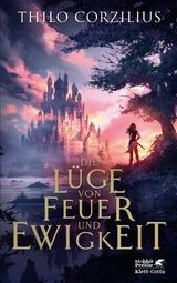 Die Lüge von Feuer und Ewigkeit - Thilo Corzilius