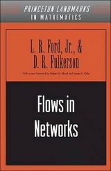 Flows in Networks - Ford, Lester Randolph; Fulkerson, D. R.