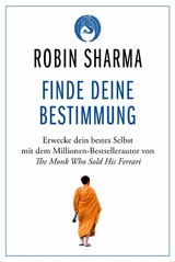 Finde deine Bestimmung - Robin Sharma