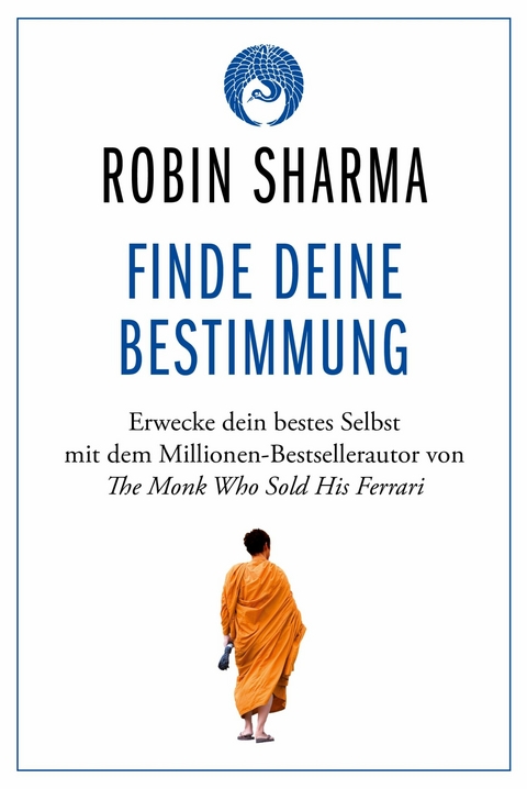 Finde deine Bestimmung - Robin Sharma