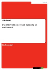 Das Interventionssystem Beratung im Wahlkampf - Lilie Basel