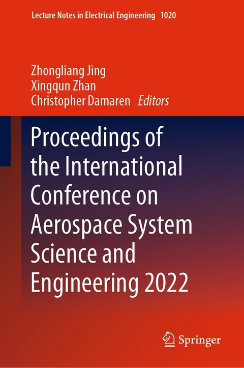 Proceedings of the International Conference on Aerospace System Science and Engineering 2022 - 