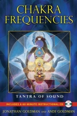 Chakra Frequencies - Goldman, Jonathan; Goldman, Andi