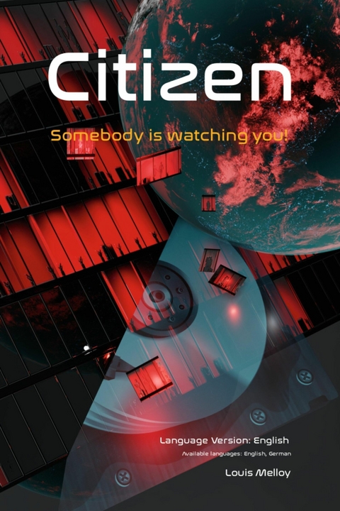 Citizen - Somebody is watching you! Security Guide – Part I, Language Version: English - Louis Melloy