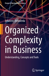 Organized Complexity in Business - Johannes Strikwerda