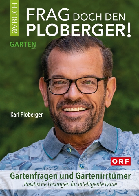 Frag doch den Ploberger! - Karl Ploberger