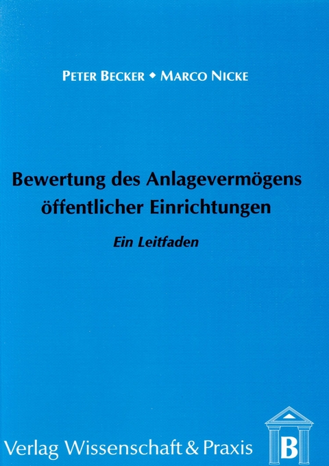 Bewertung des Anlagevermögens öffentlicher Einrichtungen. -  Marco Nicke