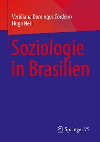 Soziologie in Brasilien - Veridiana Domingos Cordeiro, Hugo Neri