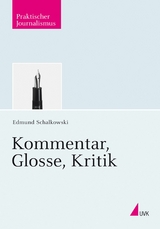 Kommentar, Glosse, Kritik - Edmund Schalkowski