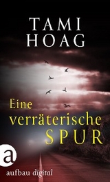 Eine verräterische Spur - Tami Hoag