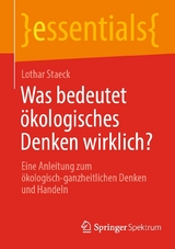 Was bedeutet ökologisches Denken wirklich? - Staeck Lothar