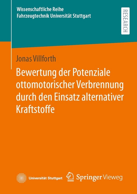 Bewertung der Potenziale ottomotorischer Verbrennung durch den Einsatz alternativer Kraftstoffe - Jonas Villforth