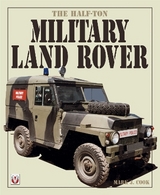 The Half-Ton Military Land Rover - Cook, Mark