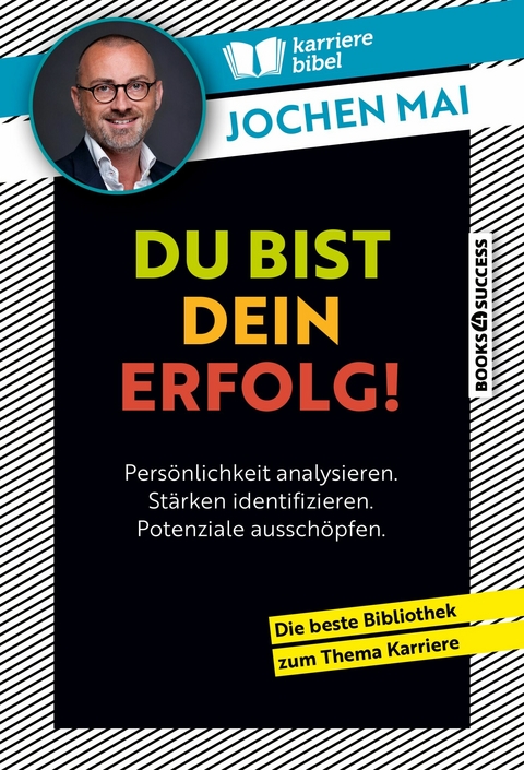 Du bist dein Erfolg! - Jochen Mai