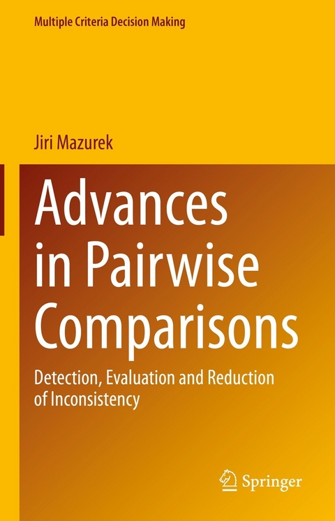 Advances in Pairwise Comparisons - Jiri Mazurek