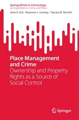 Place Management and Crime - John E. Eck, Shannon J. Linning, Tamara D. Herold