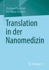 Translation in der Nanomedizin - Christian Papilloud, Eva-Maria Schultze