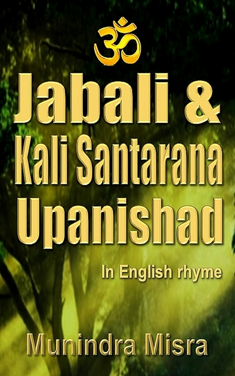 Jabali & Kali Santarana Upanishad -  Munindra Misra