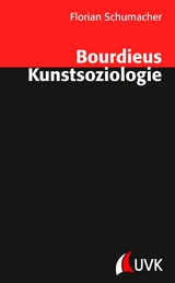 Bourdieus Kunstsoziologie - Florian Schumacher