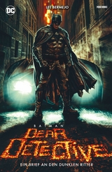 Batman: Dear Detective - Ein Brief an den Dunklen Ritter -  Lee Bermejo