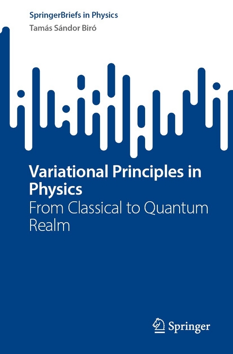 Variational Principles in Physics - Tamás Sándor Biró