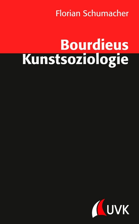 Bourdieus Kunstsoziologie - Florian Schumacher