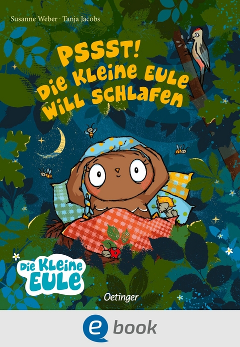 Pssst! Die kleine Eule will schlafen -  Susanne Weber