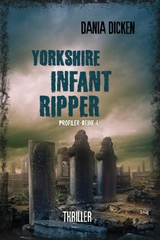 Yorkshire Infant Ripper - Dania Dicken