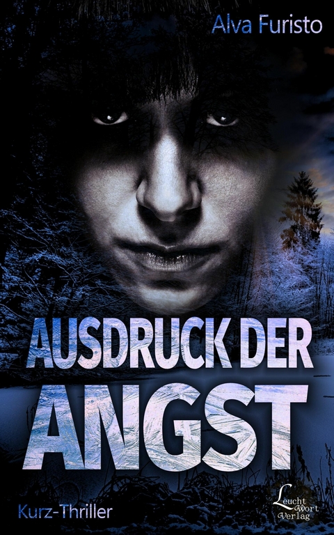 Ausdruck der Angst - Alva Furisto