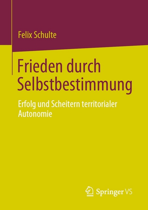 Frieden durch Selbstbestimmung - Felix Schulte