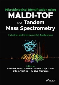 Microbiological Identification using MALDI-TOF and Tandem Mass Spectrometry - 