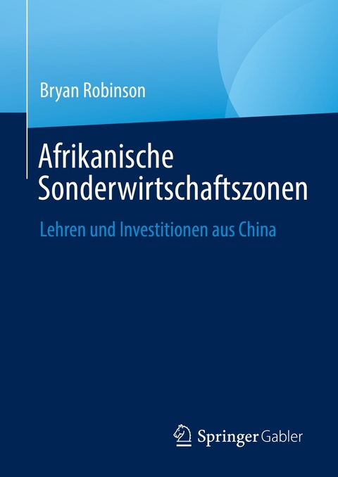 Afrikanische Sonderwirtschaftszonen -  Bryan Robinson