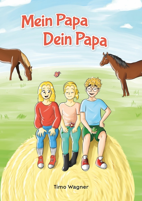 Mein Papa, dein Papa - Timo Wagner