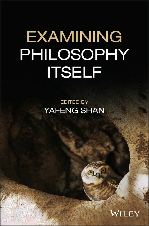 Examining Philosophy Itself - 