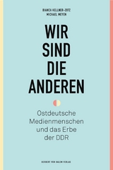 Wir sind die anderen -  Bianca Kellner-Zotz,  Michael Meyen