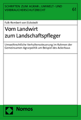 Vom Landwirt zum Landschaftspfleger - Falk-Rembert von Eickstedt